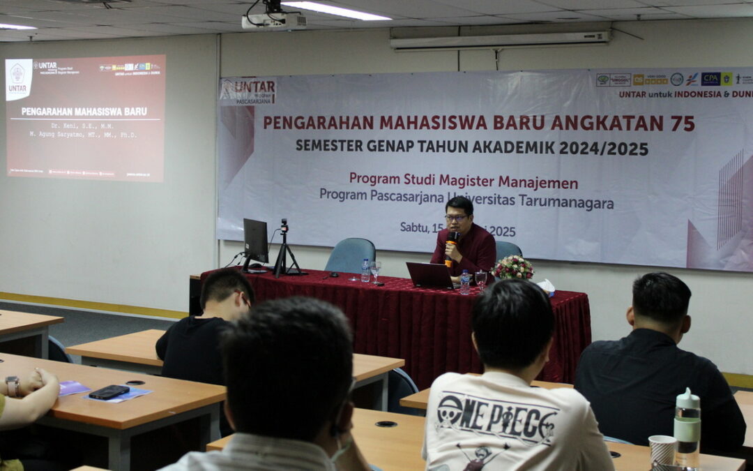 New Students of the MM Program at Untar Class of 75 are Given Orientation Before Attending Lectures